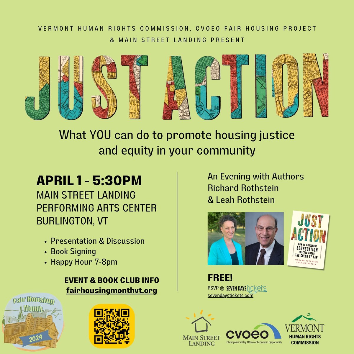 REMINDER!! Today is  Fair Housing Month Join us at Main Street Landing to hear from the authors of Just Action. Richard and Leah Rothstein will be presenting and leading a discussion from 5:30-7, happy hour with food and drinks from 7-8. Childcare provided fairhousingmonthvt.org