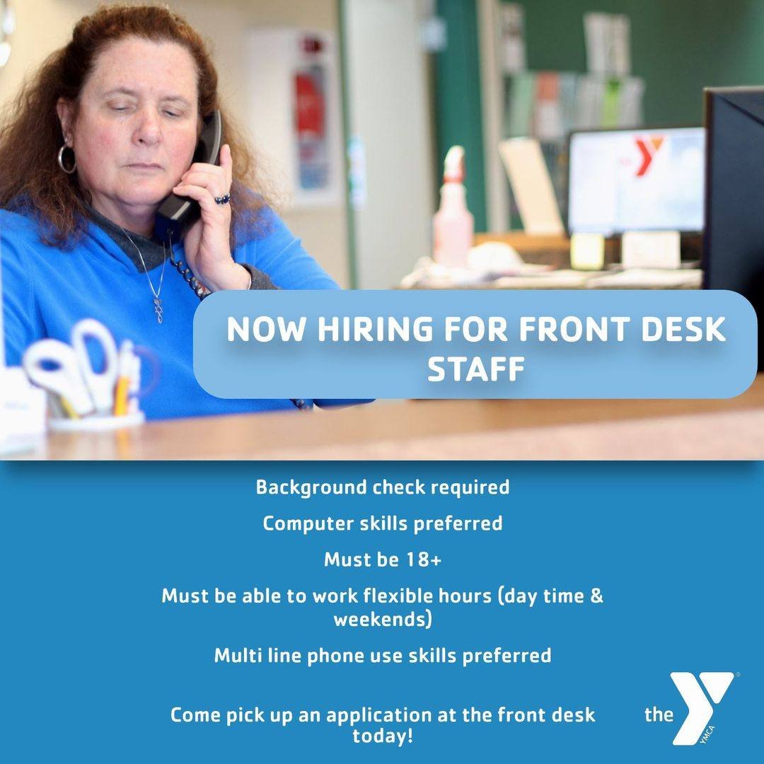 NOW HIRING for Front Desk staff. Pick up an employment application at the front desk today!
Benefits Include
•free membership
•discounts on Y programs
•fun, healthy work environment

#frontdesk #WelcomeCenter #firstimpressionsmatter  #hirelocal #employment #customerservice