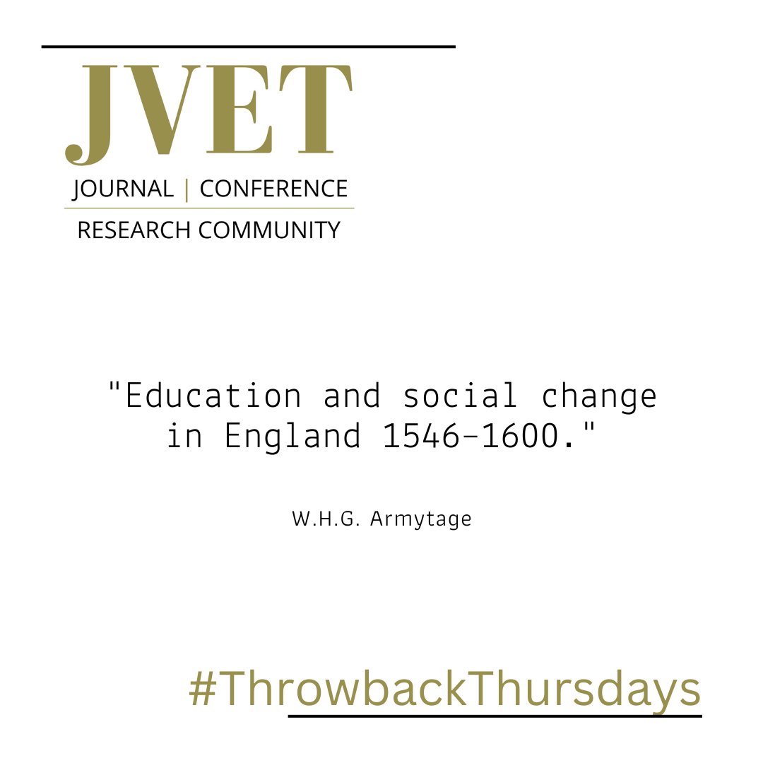 Each Thursday we will be digging into the JVET archive and share a journal, conference, or research highlight from the past 75 years. This week we share ‘Education and social change in England 1546–1600’ by W.H.G. Armytage. Vol 3. tandfonline.com/doi/abs/10.108… #ThrowbackThursdays