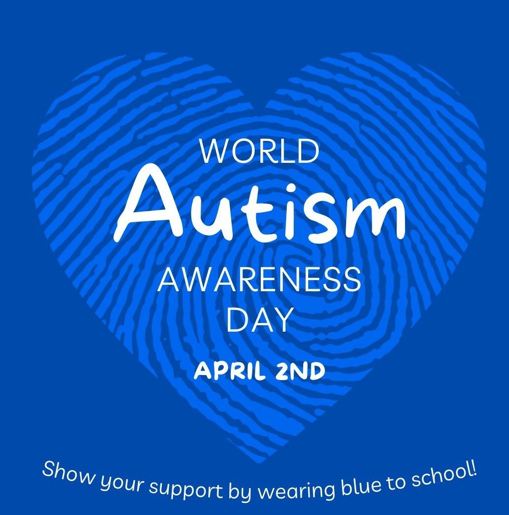 World Autism Awareness Day is April 2nd and we encourage staff and students to wear blue. Let's spread awareness, and make way for better understanding and acceptance. 💙