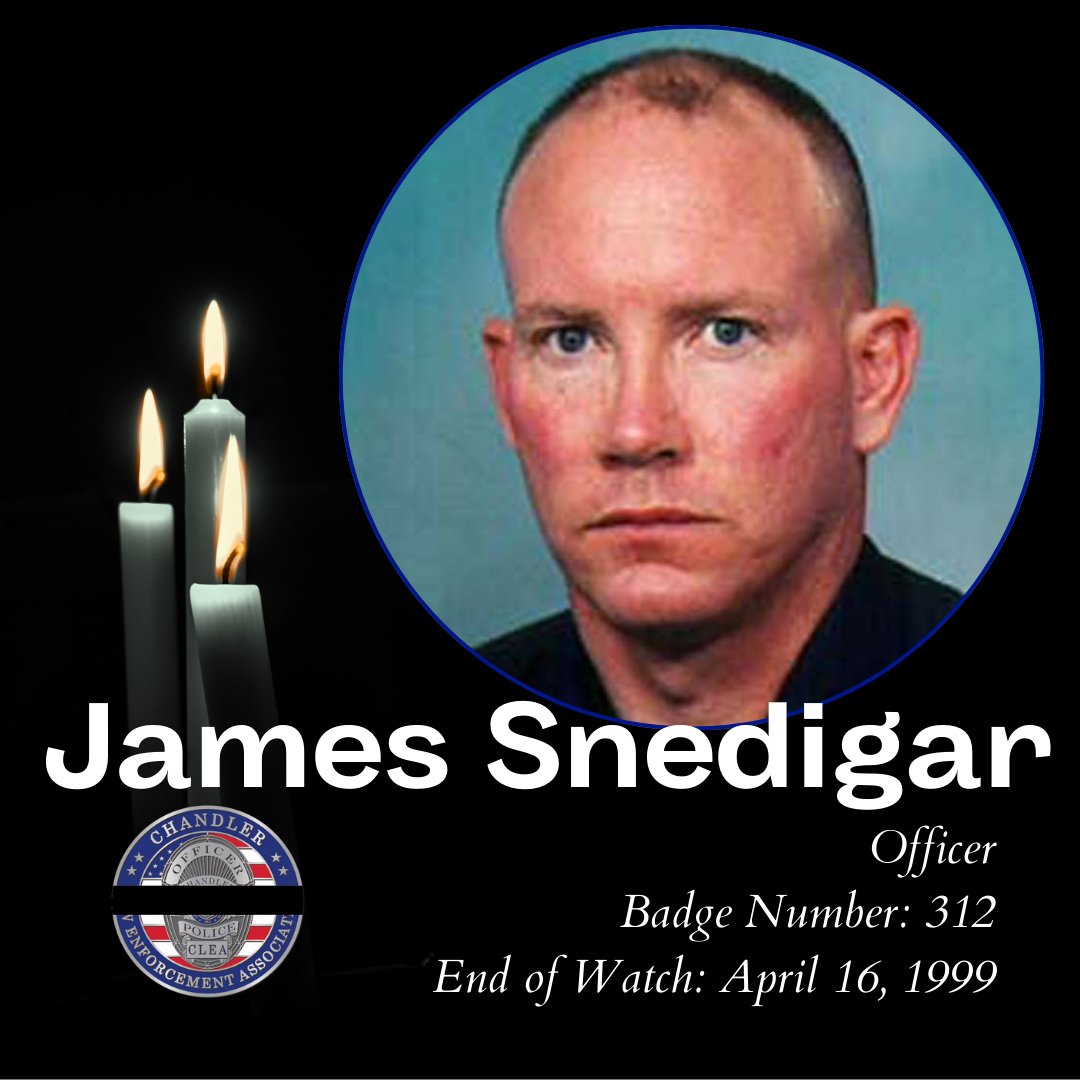 Today we remember Officer Snedigar, who passed away on April 16th, 1999. Snedigar was the first Chandler Police Officer killed in the line of duty, and his sacrifice will forever be remembered. He is survived by his wife, a son, two daughters, and seven grandchildren.