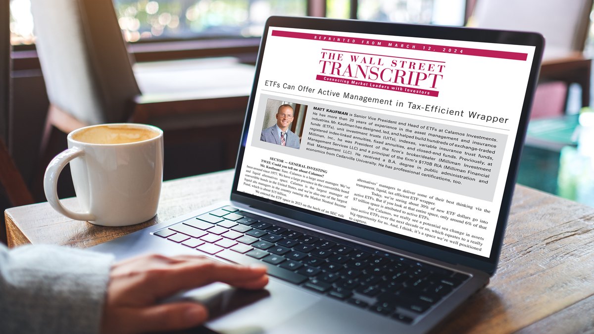Investors can access a new lineup of transparent, liquid, and tax-efficient ETFs drawing on Calamos’ decades of active expertise in convertibles, liquid alternatives, and options strategies. Matt Kaufman, Head of ETFs, discusses with @wstranscript: okt.to/GzBnEw