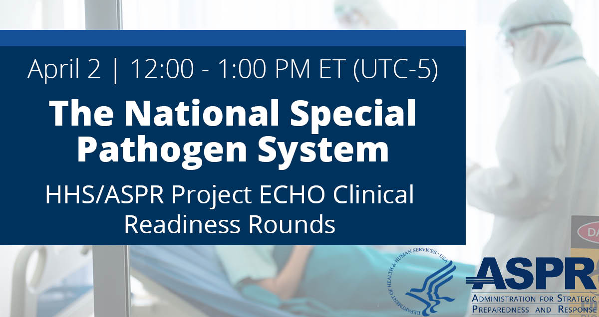 Sign up for HHS/ASPR Project ECHO Clinical Readiness Rounds! Participants will learn about the development of the National Special Pathogen System and how to work with @thenetec to prepare for emerging special pathogens. ✅CME Credit Available 👉 Sign Up bit.ly/4bzs1Ye