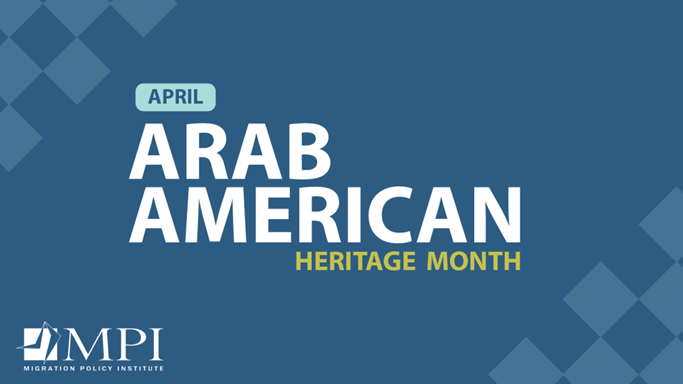 April is #ArabAmericanHeritageMonth! Explore the history of immigration from the Middle East & North Africa to the US with our data-rich article: bit.ly/MENAimmig