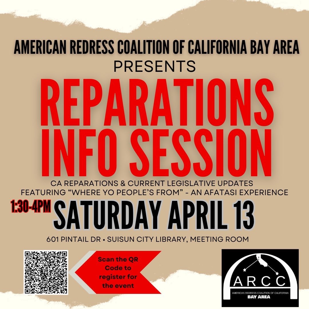 Join #cjeccoalition partner @ARCCBayArea as we continue to educate our communities on all things #CAReparations! When: Saturday, April 13 Where: 601 Pintail Dr., Suisun City Library, Meeting Room Time: 1:30PM - 4:00PM Click the link bit.ly/48Z46ii or scan QR