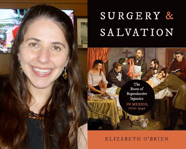 Congratulations to our LLILAS alumna Elizabeth O'Brien @UCLA for winning the Best Book Prize from @lasaxix Her book, 'Surgery and Salvation: Exploring the Start of Unfairness in Mexico from 1770 to 1940' traces the interstices of religion, reproduction, and obstetric racism.