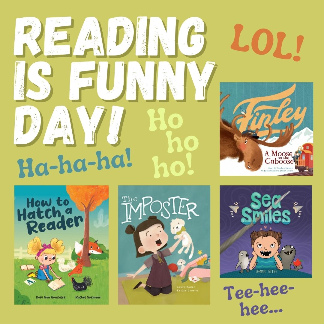 Celebrate READING IS FUNNY DAY with some of our stories infused with lots of heart and humor!