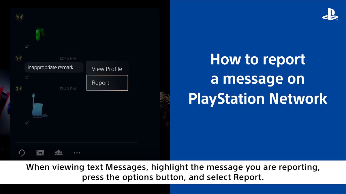 If you encounter offensive messages online, please block and report the offending user. Don’t retaliate. 💡How to report inappropriate content playstation.com/support/accoun…