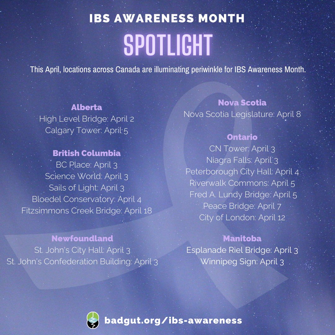 The following locations across Canada will be illuminating periwinkle for #IBS Awareness Month. Tag us on social media if you visit any of these locations during April! 💜