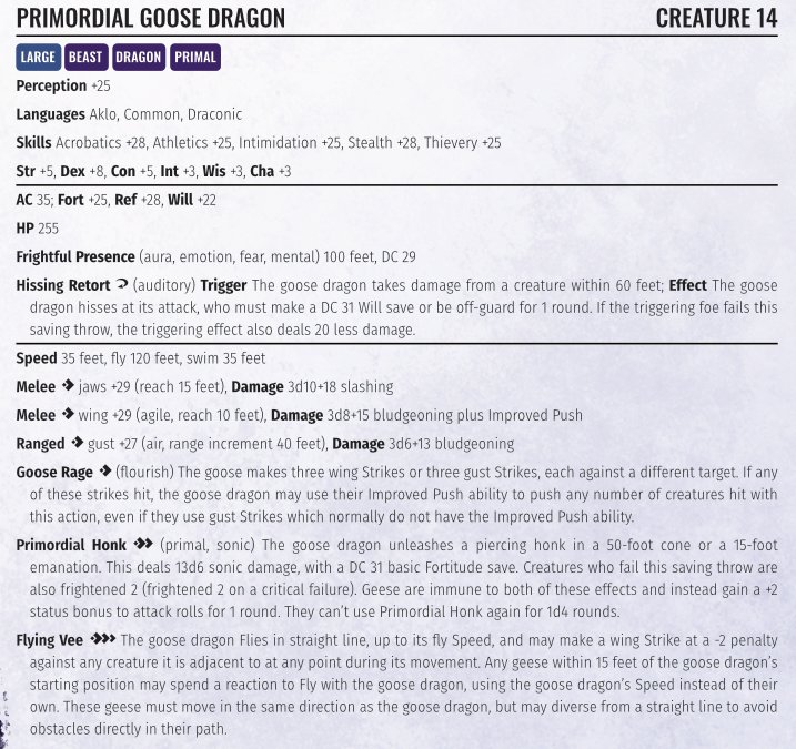 Last week I brought you the Terror Goose, and here's a freebie for y'all today. 

THE PRIMORDIAL GOOSE DRAGON!!

The perfect creature to make #Pathfinder2e players think twice about what brought their characters to this moment. 🪿🐉

Written by <a href="/DeliothInfinite/">Braden Menke | Delioth</a>

#AprilFoolsDay