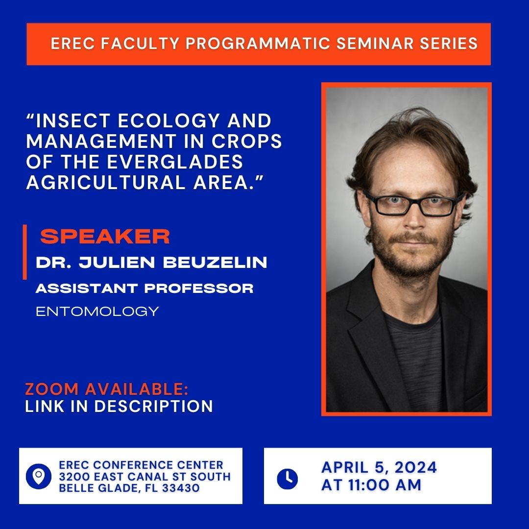 Join us on April 5th at 11:00 am for Dr. Julien Beuzelin's seminar titled, “Insect Ecology and Management in Crops of the Everglades Agricultural Area.” This will be an in-person event with a zoom option available. @UF_IFAS @ErecStudent Zoom link:ufl.zoom.us/j/99903955913?…