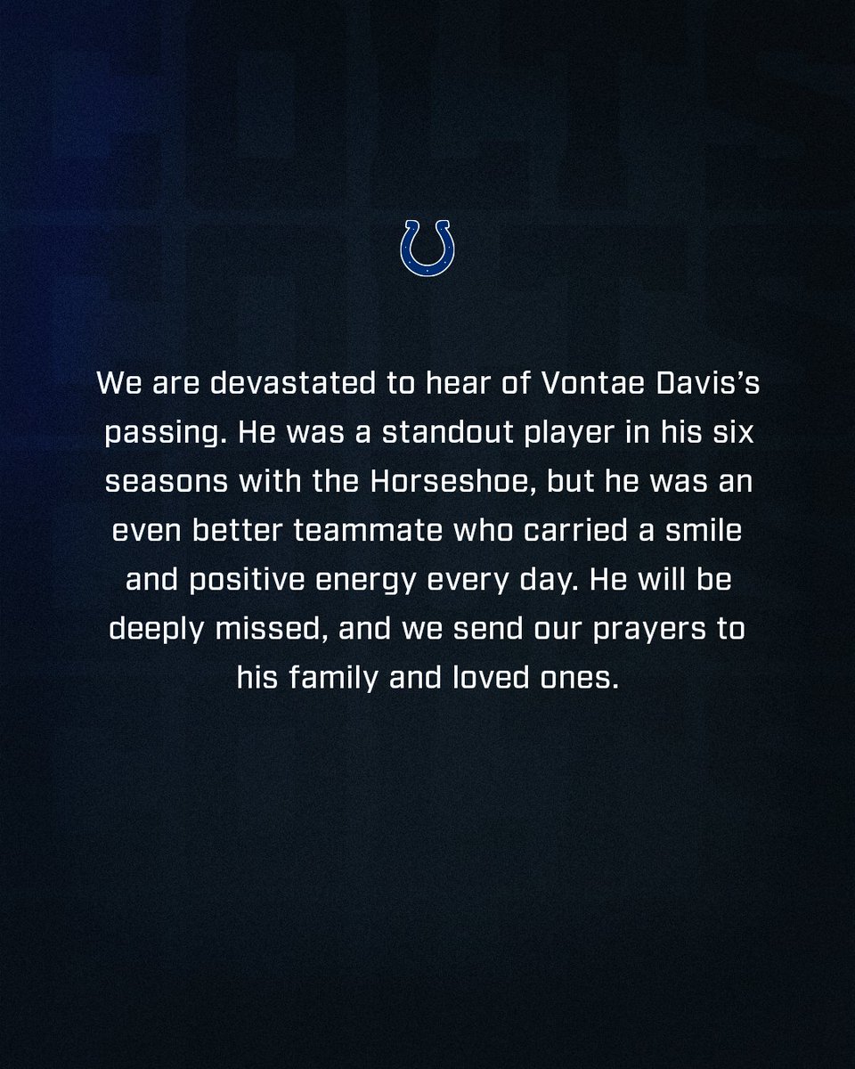 We are devastated to hear of Vontae Davis’s passing. He will be deeply missed, and we send our prayers to his family and loved ones.