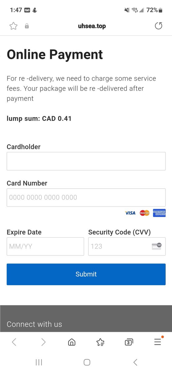 Almost got scanned today, someone posing as Canada Post, saying my package couldn't be delivered and they now want payment for 2nd delivery attempt, 1st page asked for address and phone number but I questioned when asked for my CC Info