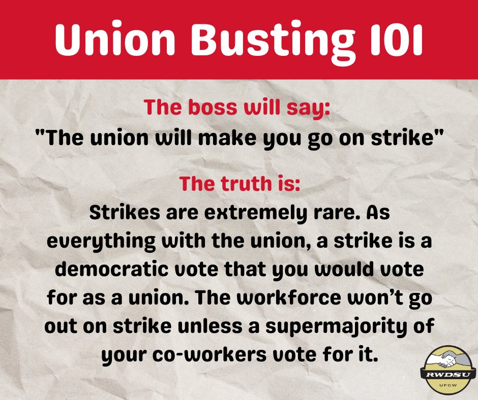 Know common union busting myths used by employers! During union drives, mgmt might spread misinformation that “the union” will “MAKE” you go on strike. In reality, the workforce won’t go out on strike unless a supermajority of your coworkers vote for it. #UnionBustingIsDisgusting