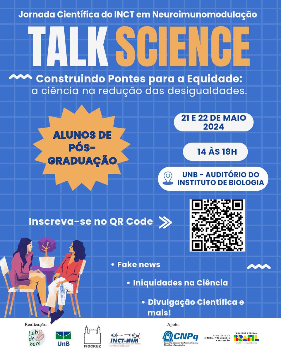Nos dias 21 e 22/5, de 14h as 18h, a UnB receberá o 1º Talk Science - Construindo Pontes para a  Equidade: a ciência na redução das desigualdades. Será uma Jornada Científica voltada especialmente a discentes de pós e contará com cientistas de todo o país: encurtador.com.br/hrv24