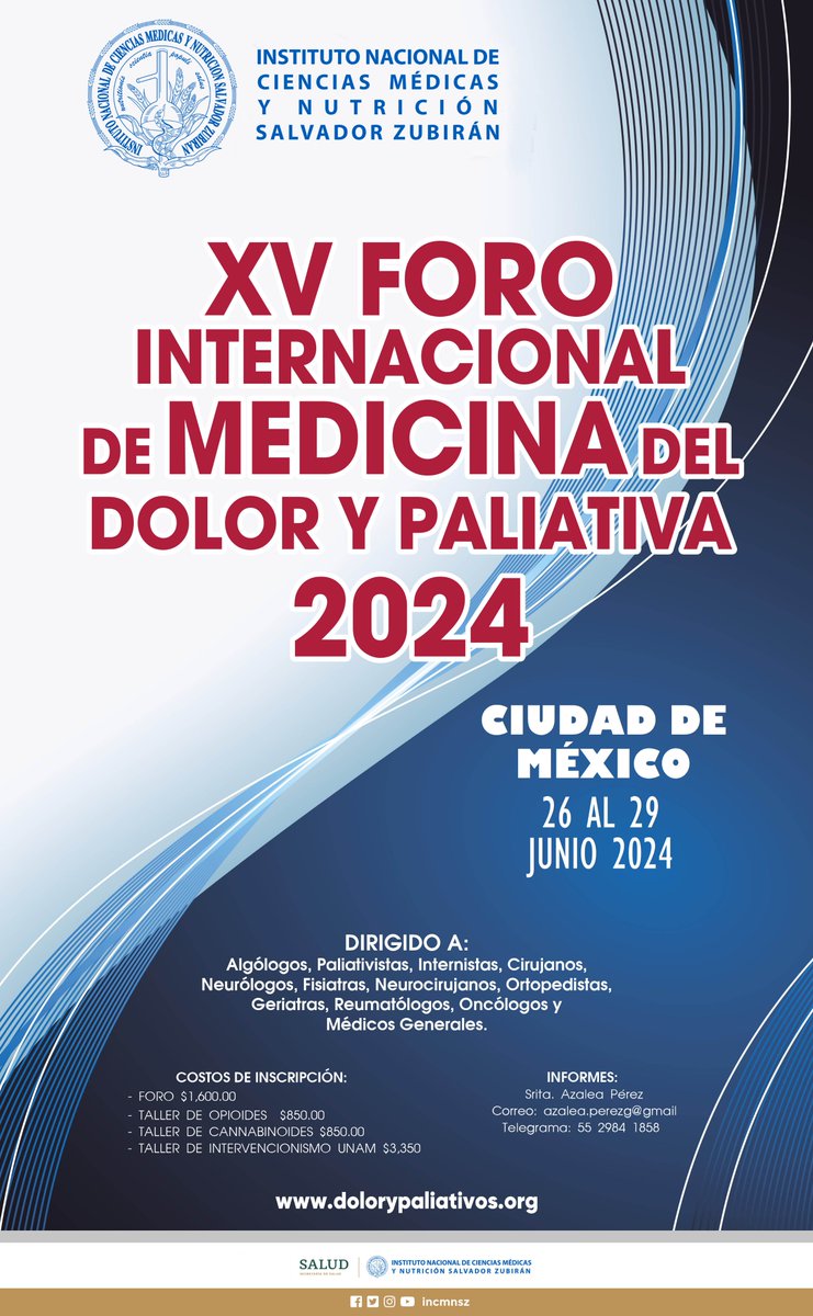* * * FORO * * * XV Foro Internacional de Medicina del Dolor y Paliativa 2024 Del 26 al 29 de junio Informes: Azalea Pérez azalea.perezg@gmail.com