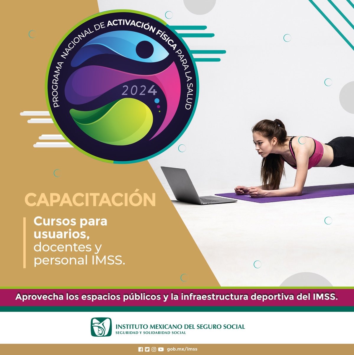 PROGRAMA NACIONAL DE ACTIVACION FISICA PARA LA SALUD

Cursos para usuarios, docentes y personal IMSS

¡Aprovecha los espacios públicos y la infraestructura deportiva del IMSS!

#Activaciónfísica
#IMSS