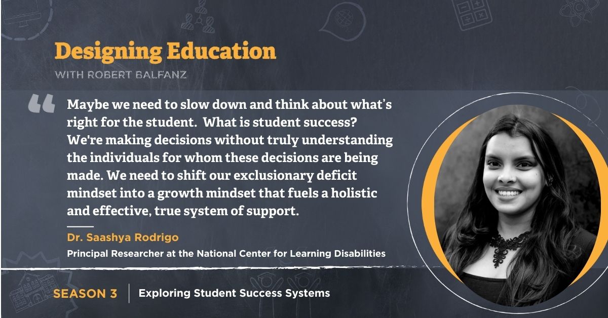 Dr. Saashya Rodrigo joins @BobBalfanz on #DesigningEducation to discuss the work @ncldorg is doing to ensure that students with disabilities feel a strong sense of agency, belonging, and connectedness and receive the support they need. designingeducation.every1graduates.org