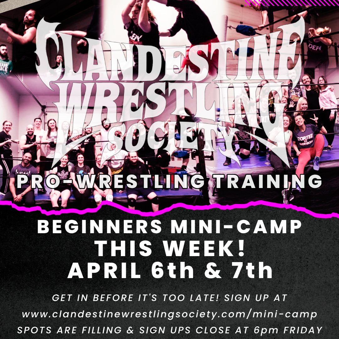 WRESTLING TRAINING BEGINNERS MINI-CAMP! THIS WEEKEND! EDMONTON! APRIL 6TH & 7TH - 12PM-3PM BOTH DAYS! GET IN THE RING! IF YOU'VE EVER WANTED TO TRY, THIS IS FOR YOU! Go to clandestinewrestlingsociety.com/mini-camp to sign up! Spots are filling & sign ups close Friday at 6pm! Don't miss out!