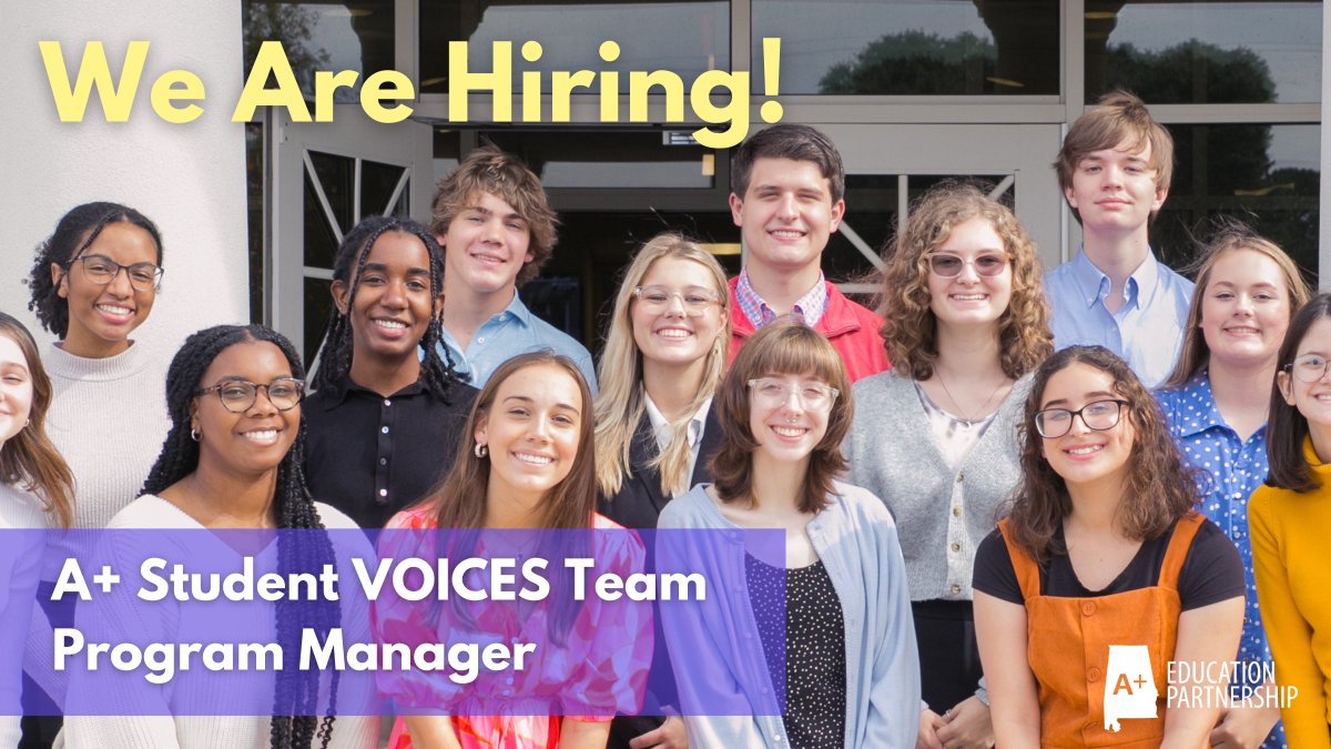 A+ is looking for a Program Manager for the A+ Student VOICES Team who will play an essential role in supporting high school students across the state who are advocating for high-quality education. Do you want to help elevate students’ voices? Apply now: aplusala.org/join-our-team/