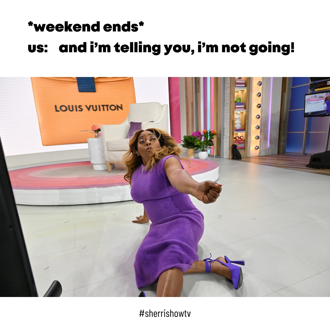 Happy Monday everybody... 🤣 (Don't miss the #OG #Dreamgirl #JenniferHolliday on the #Sherri today!)