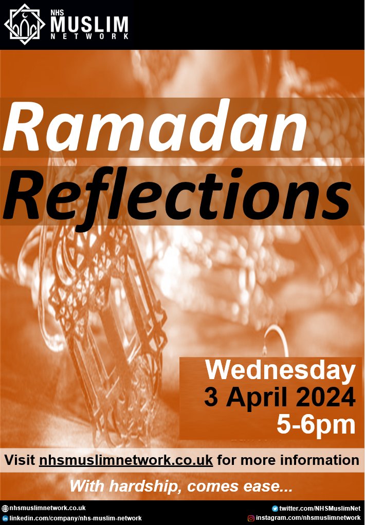 As we are entering the last few days of Ramadan, join us for a special Ramadan Reflections session! 🗓️ 3 April 24 🕔 5-6pm 💻 MS Teams Click here for more info: nhsmuslimnetwork.co.uk/ramadan-reflec… @Shohail_Shaikh_ @HalimaDagia @riyaz_patel1