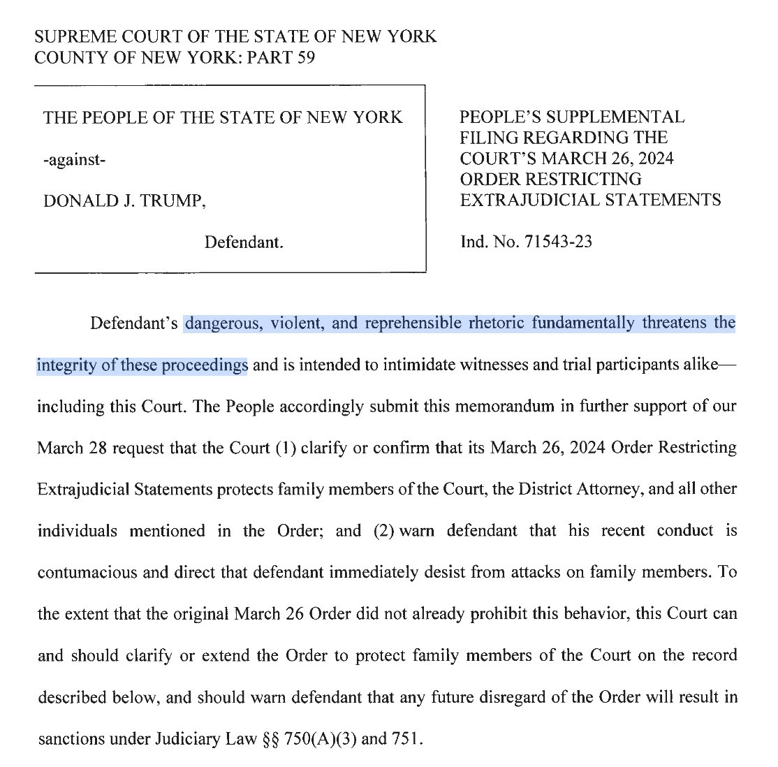 Breaking The Manhattan DA tells the judge that Trump's 'dangerous, violent, and reprehensible rhetoric fundamentally threatens the integrity of these proceedings,' in a new filing urging him to expand the gag order.