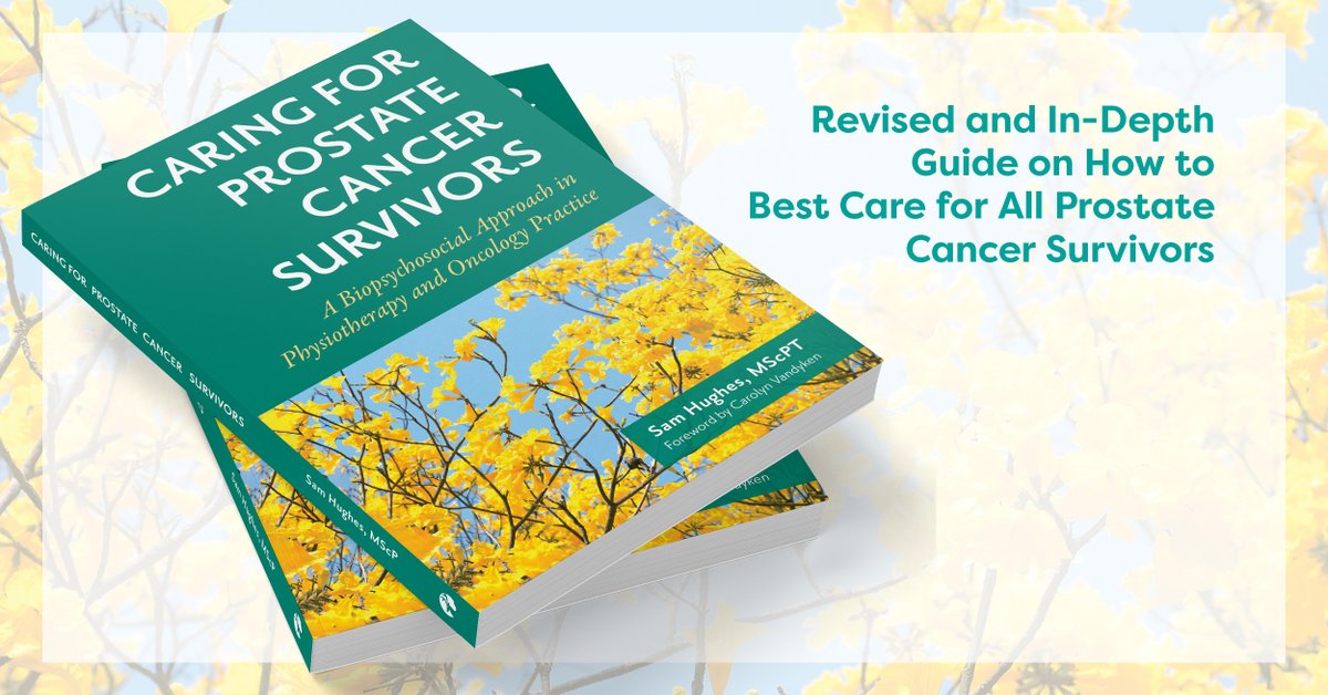 Out now: Caring for Prostate Cancer Survivors by Sam Hughes

A much-needed, holistic resource that includes an integrated whole-body approach to the treatment of prostate cancer survivors for physiotherapists, survivors and their families.

Order now: bit.ly/48ZhanX