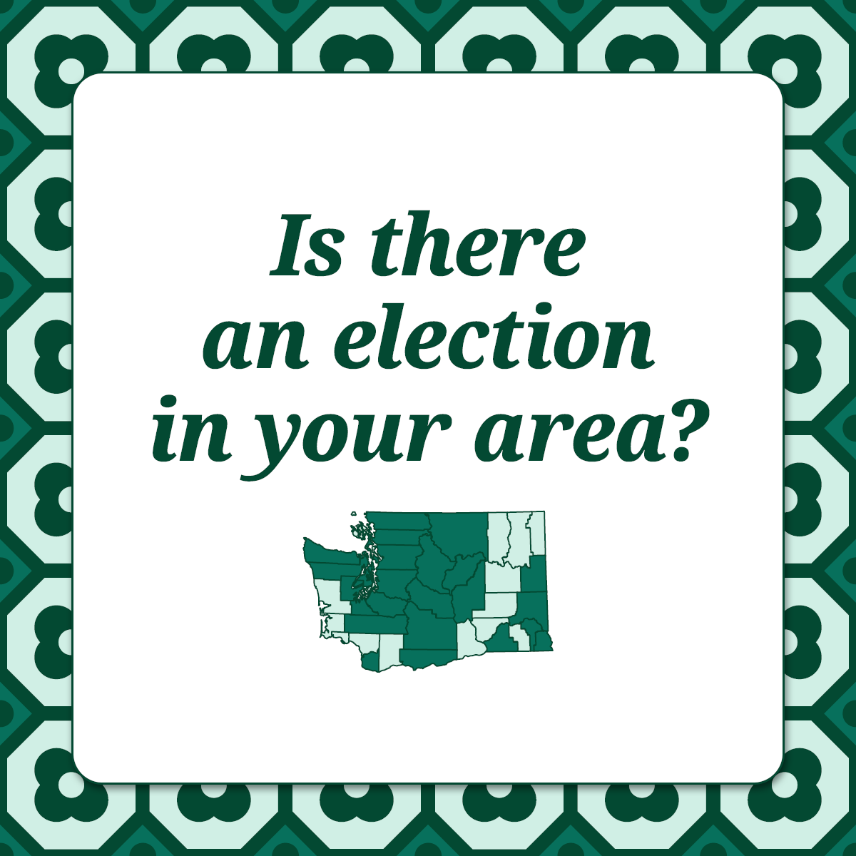 Only 25 of our 39 counties have local measures on the ballot for the April 23  Special Election, and not all voters in a county live in a district having an election. To find out if there’s an election in your area, log in to VoteWA.gov