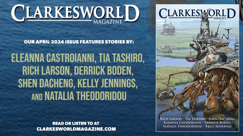 The April 2024 issue of Clarkesworld includes original fiction by Eleanna Castroianni, Tia Tashiro, Rich Larson, Derrick Boden, Shen Dacheng, Kelly Jennings, and Natalia Theodoridou. The issue is online at: clarkesworldmagazine.com/issue_211 Subscribe at: clarkesworldmagazine.com/subscribe/