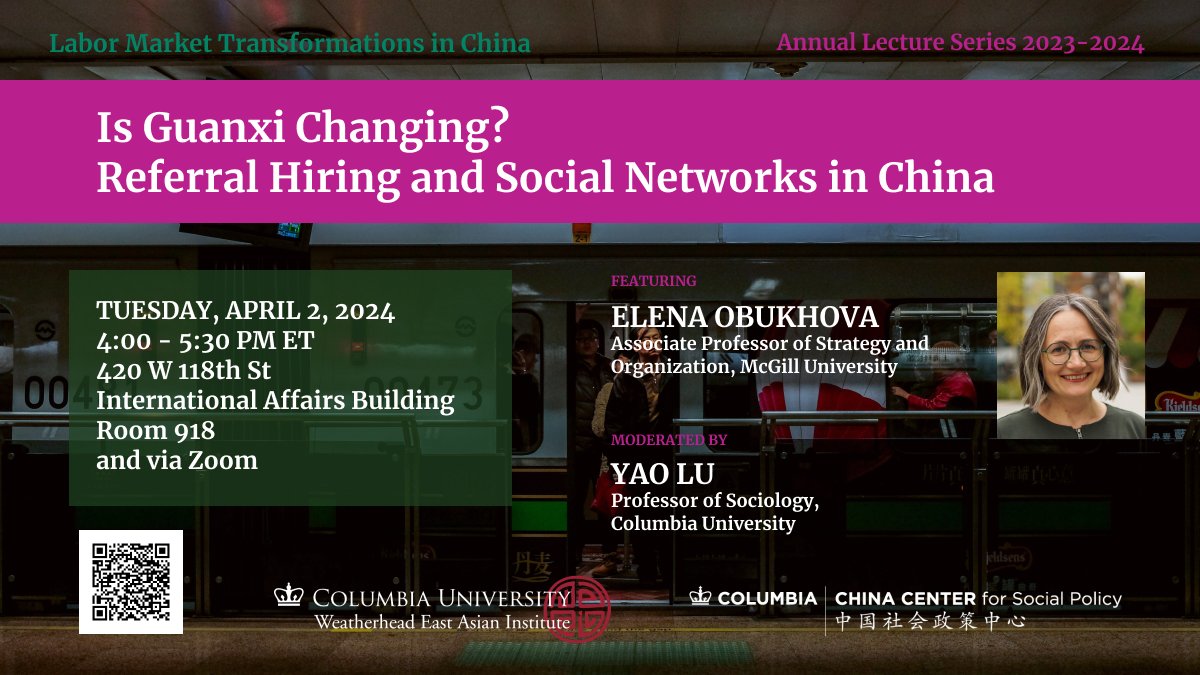 Tomorrow, Tuesday April 2 from 4 PM EDT, join us for a talk with Elena Obukhova of McGill University: 'Is Guanxi Changing? Referral Hiring and Social Networks in China' weai.columbia.edu/events/guanxi-…
