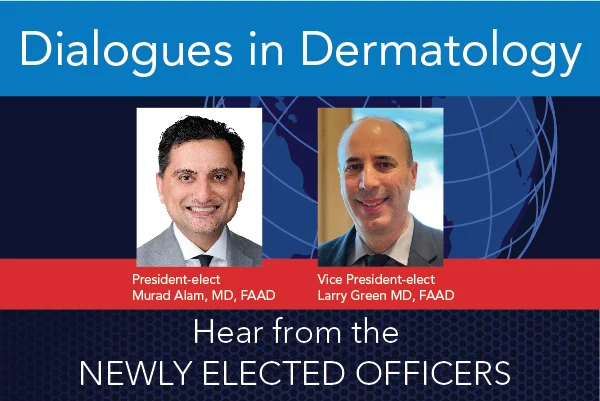 Hear interviews with the newly elected #AAD2024election officers — AAD President-Elect, Dr. Murad Alam and AAD Vice President-Elect, Dr. Lawrence Green (@lgreenmd) — in the AAD podcast 'Dialogues in Dermatology.' aad.org/member/members…