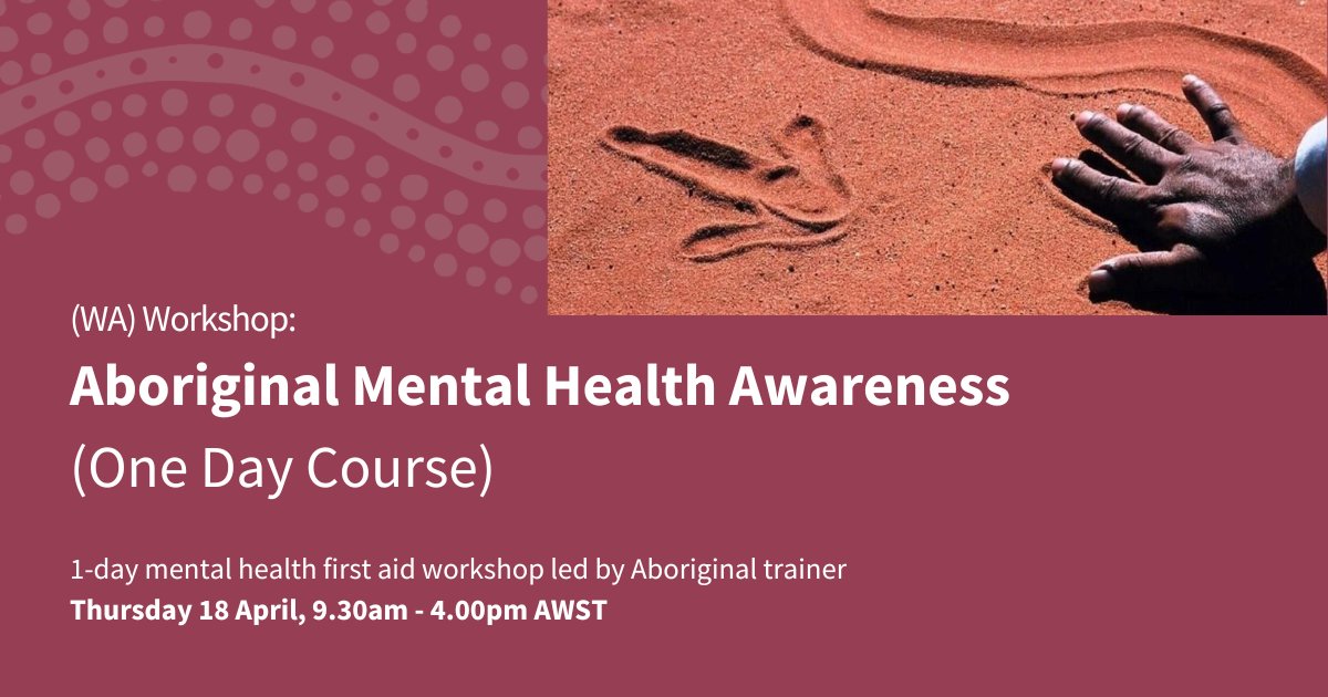 Register now: Perth workshop providing skills to deliver #mentalhealth first aid to Aboriginal & Torres Strait Islander people in a mental health crisis: 🔗 bit.ly/3U1vpVd #SEWB