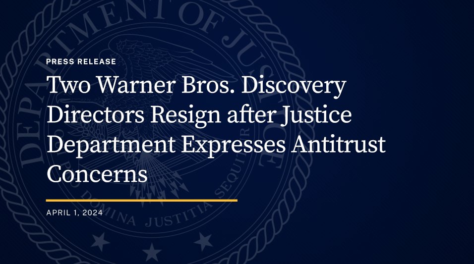 Two Warner Bros. Discovery Directors Resign after Justice Department Expresses Antitrust Concerns Antitrust Division Continues to Focus on Competitors Sharing Company Directors in Violation of Section 8 of the Clayton Act 🔗: justice.gov/opa/pr/two-war…