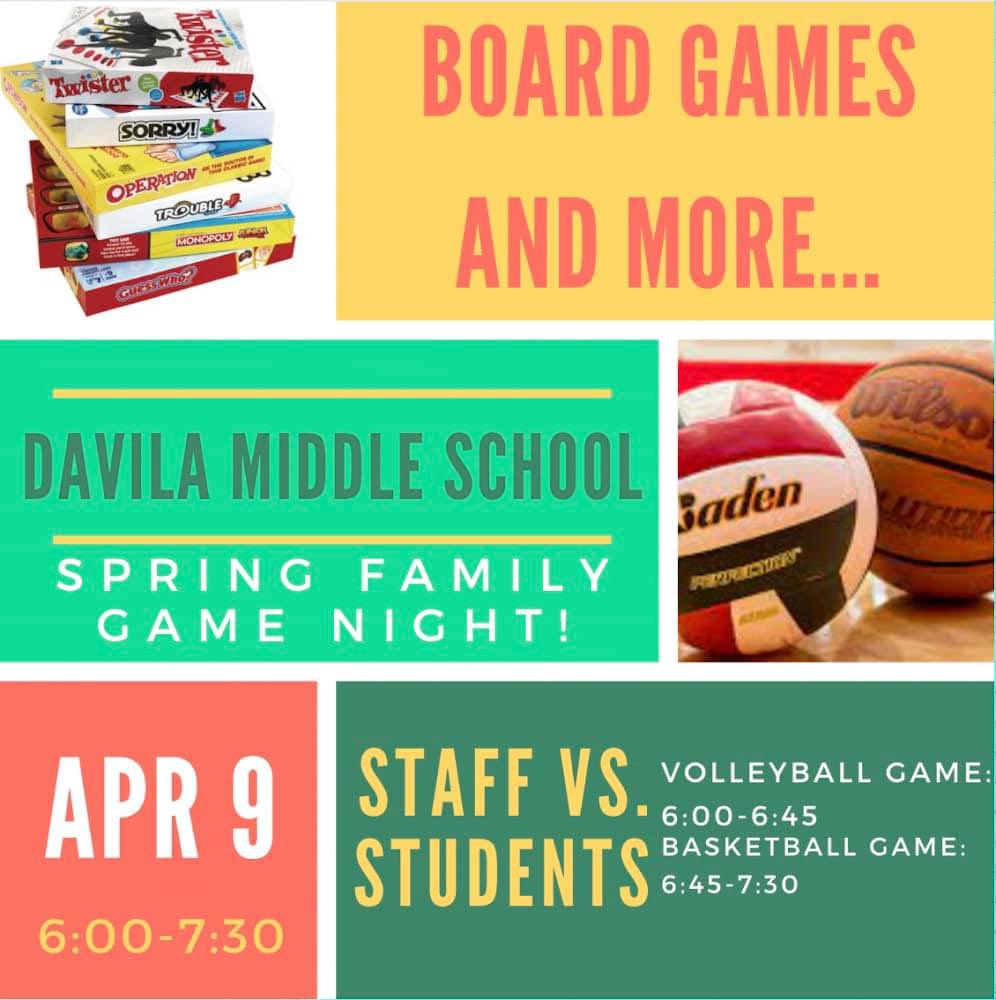 Family Game Night at Davila. Come enjoy a good time with the staff and your students. A good time will be had.