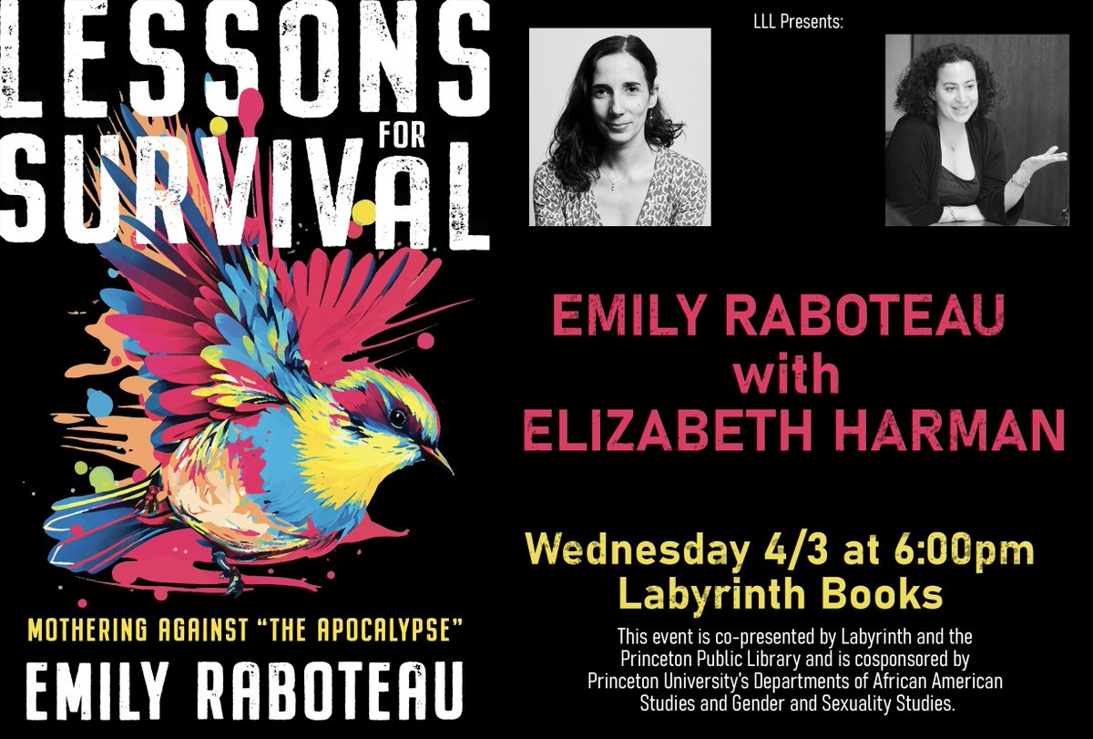 Looking forward to this event on Wed. evening as @emilyraboteau returns to Princeton to discuss LESSONS FOR SURVIVAL with @elizabethharman. Full details here: princetonlibrary.libnet.info/event/10218511