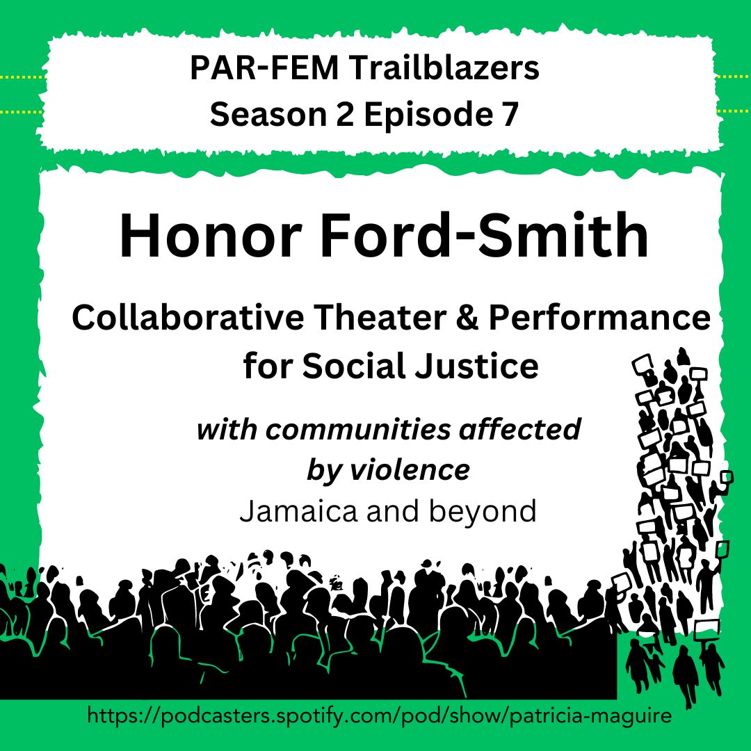 🎧New PAR-FEM episode - Honor Ford Smith on Collaborative Theater with communities affected by violence #Feminist #Jamaica podcasters.spotify.com/pod/show/patri… @WandUwi @carifem @SouthFeministas @jwilonline @RESURJ @maggieoneill9 @RTandon_PRIA @ebdramirez @CreateCaribbean @SocialJusticeDU