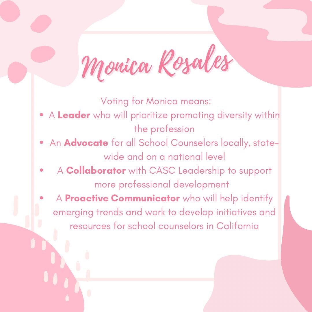 My name is Monica Rosales and I have been a school counselor for 6 years. To continue to see myself and the profession grow, I’m running to be on the CASC Board of Directors I would like to ask for your support as I venture into this new journey! 
@MyCASC