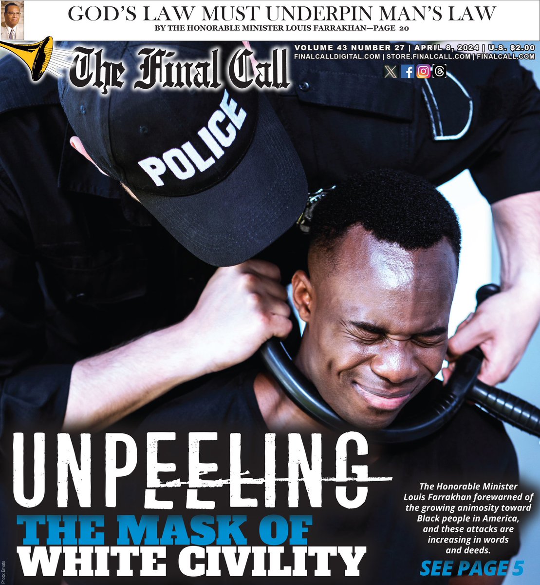 NEW EDITION ::: UNPEELING THE MASK OF WHITE CIVILITY The Honorable Minister @LouisFarrakhan forewarned of the growing animosity toward Black people in America, and these attacks are increasing in words and deeds. Get your copy today at finalcalldigital.com