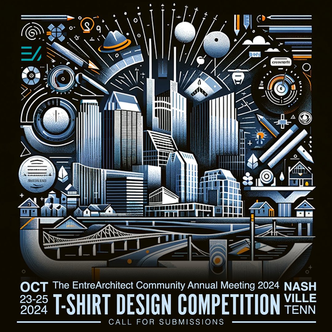 Announcing a Design Competition for the official T-Shirt of The EntreArchitect Community Annual Meeting 2024 in Nashville! For contest details and how to submit your design, visit entrearchitect.com/tshirtdesign #TEACAM24 #architects #conference