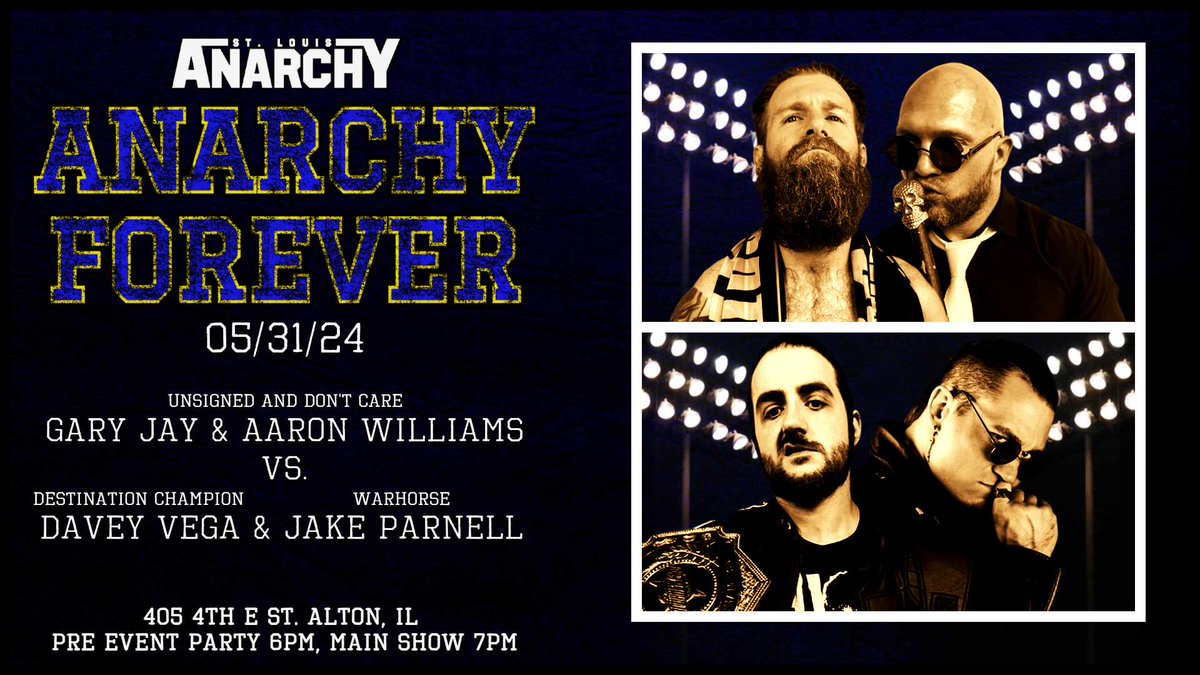 All Star Tag Team Match signed for Anarchy Forever. This match is full of personal issues on all sides as Unsigned and Don't Care take on Jake Parnell and the Destination Champion Davey Vega. Tickets are available at STLANARCHY.COM.