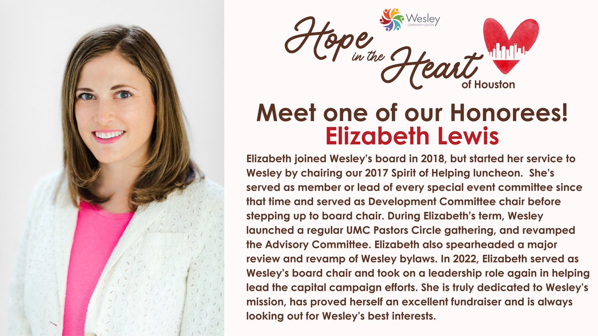 Introducing one of our AMAZING Wesley Leaders who will be honored at this year's Hope in the Heart of Houston, Elizabeth Lewis! Get your tickets/sponsorships today! wesleyhousehouston.org/event/hope-202… #WesleyEmpowers