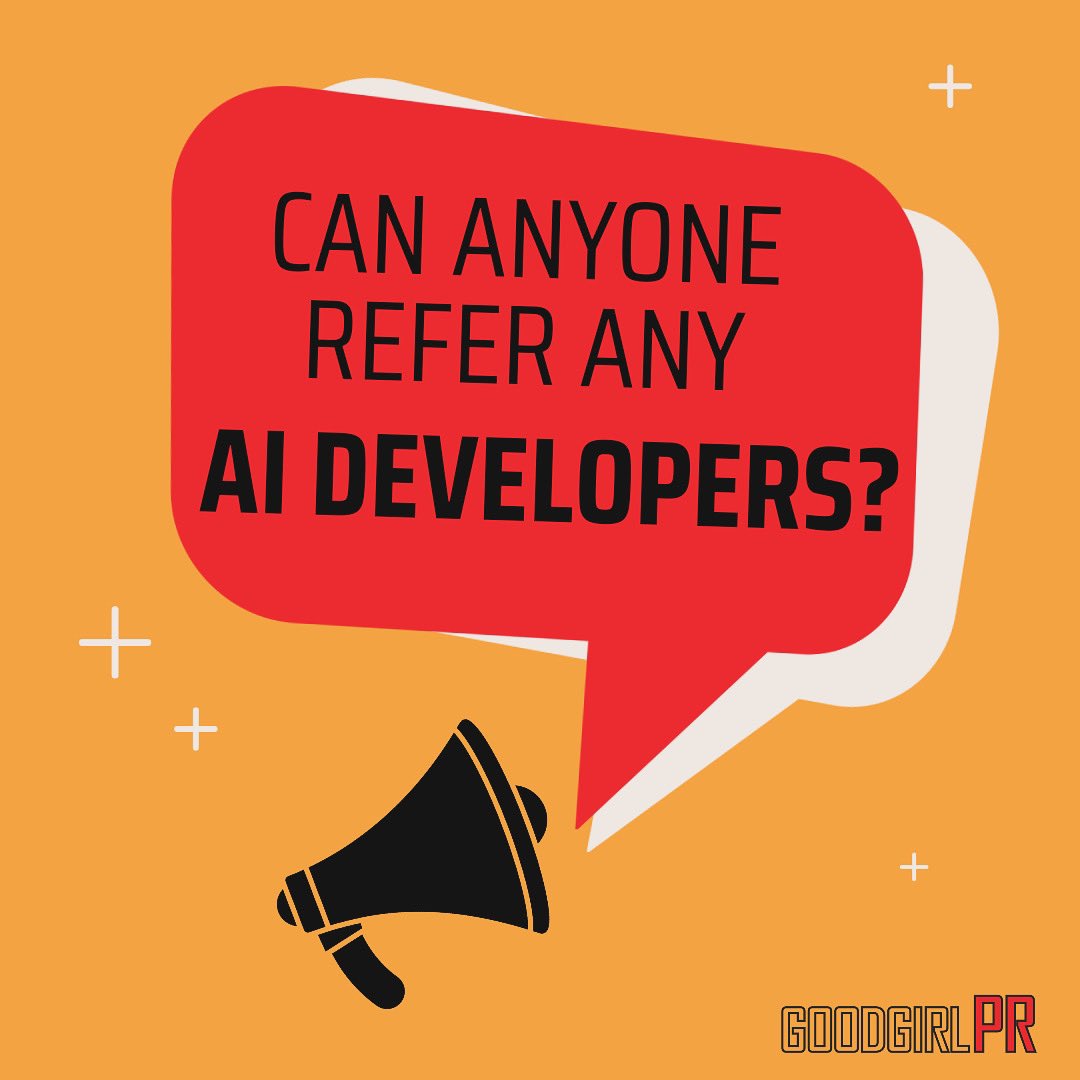 GoodGirlPR's tweet image. We are looking for an #aideveloper. Dm us with referrals. #ai