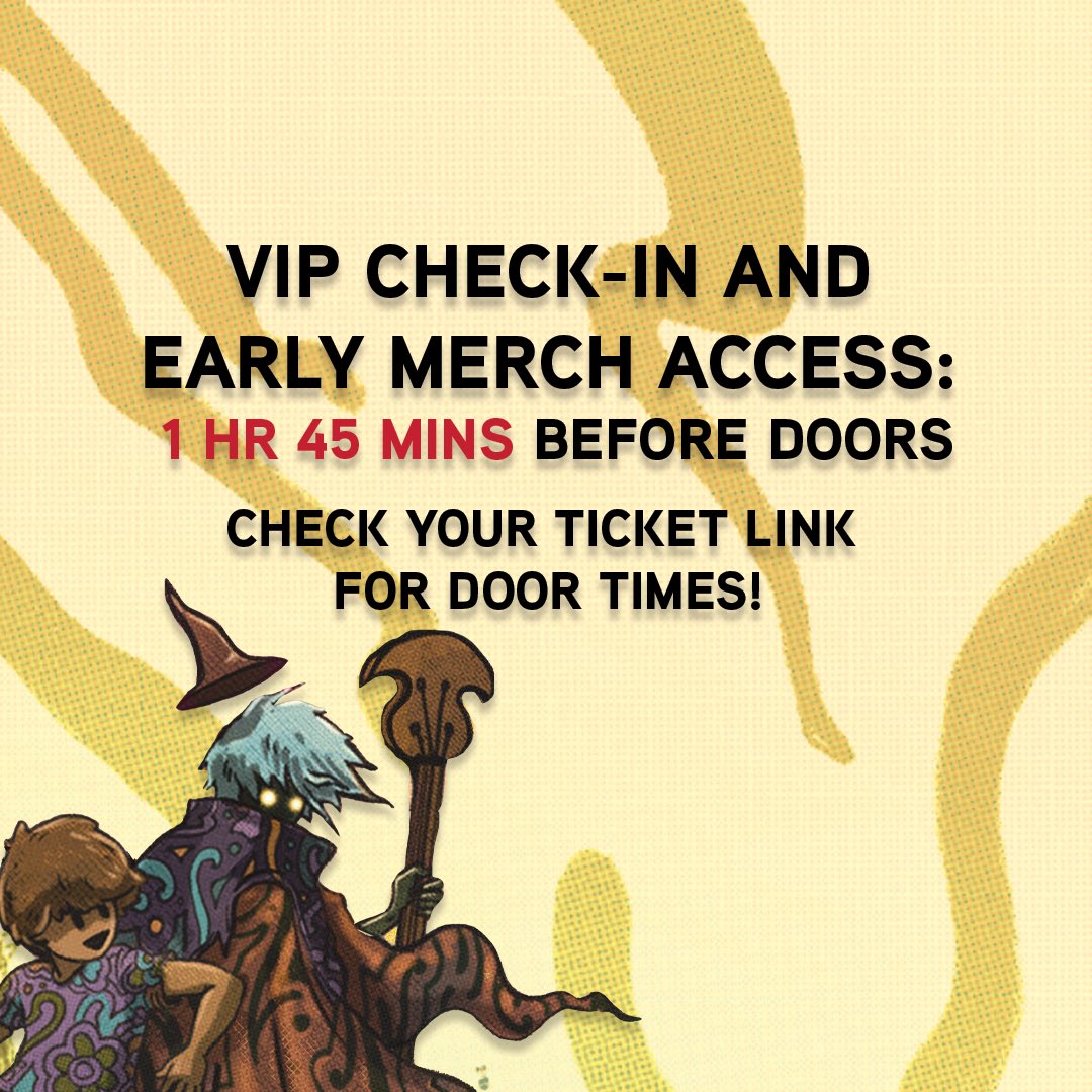 Important Notice for VIP Ticket Holders 🚨Please check your email a day in advance before the show (check your junk mail if you don’t see an email from us) for more info on the VIP. VIP CHECK-IN & EARLY MERCH ACCESS: 1HR 45MINS BEFOR DOORS. Check your ticket link for door times!