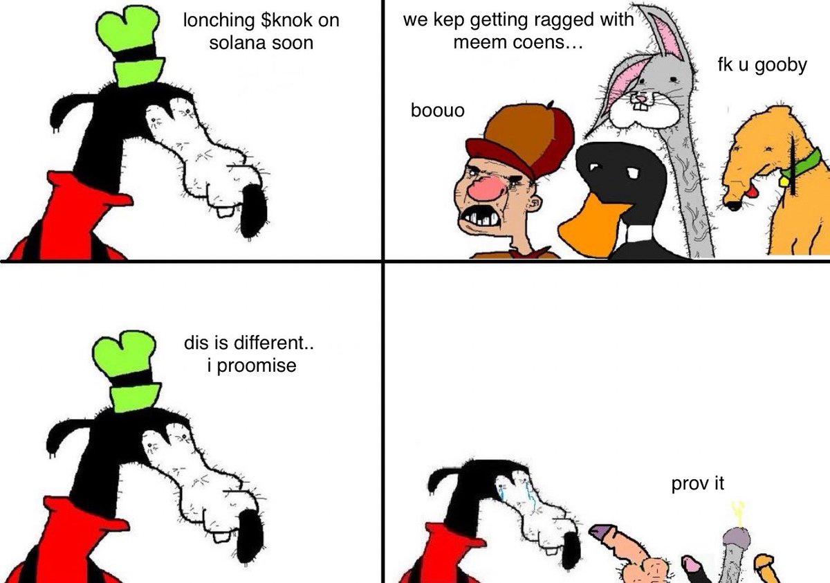 peepz all worrid bout gattin ragged on solana meemz, bat gooby here wif $KNOK swearz it's diff. U ask proof? gooby soul pure as meem magik, no rag pullz here. dolan? Dat dood sdstk, not gooby. #solana #memecoin #btc