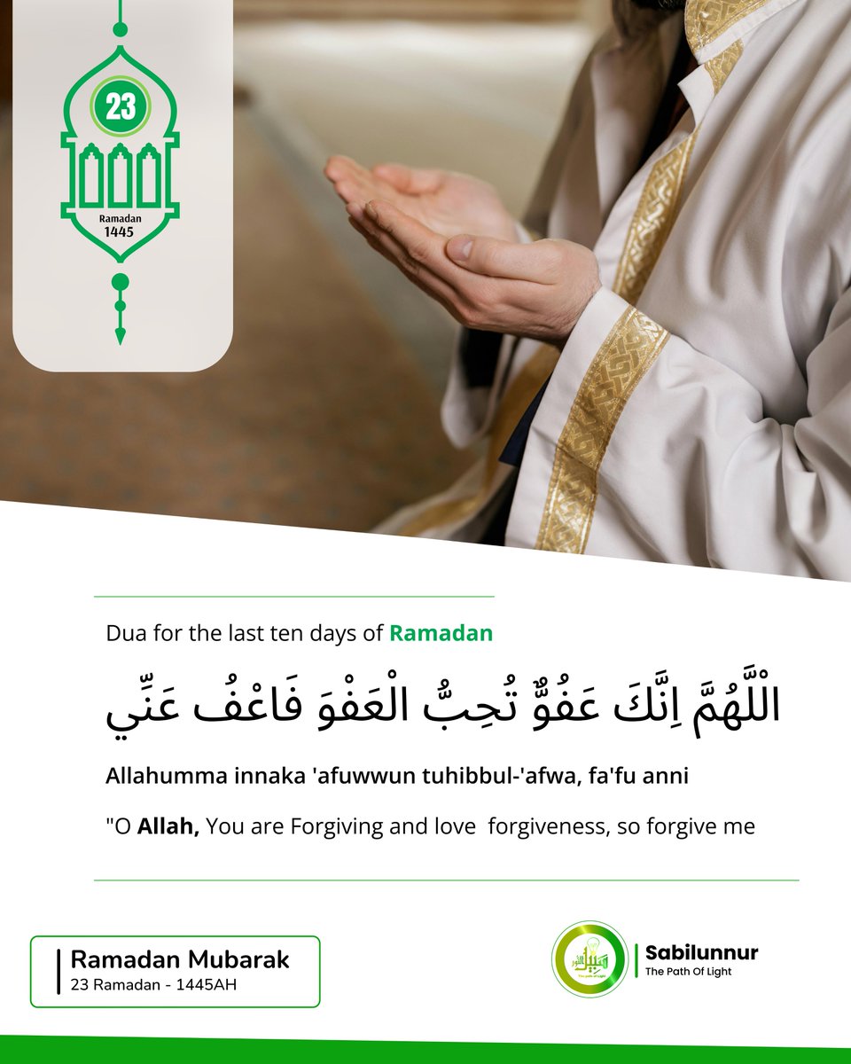 sabilunnuri's tweet photo. Ramadan Mubarak - 23 | Dua for the last ten days of Ramadan.
.
.
#Ramadan2024 #ramadan23day #RamadanMubarak #ramadan1445 https://t.co/8JGipc4tAb