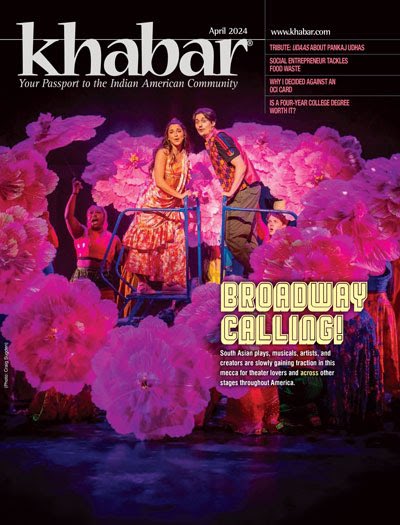 Read the Khabar April 2024 issue online now!

Cover Story: Broadway Dreams

Ghazal Maestro Pankaj Udhas

Atlanta Social Entrepreneur Tackles Food Waste

Why I Did Not Apply for an OCI Card

Is a Four-Year College Degree Worth It?

Plus regular columns! 

khabar.com