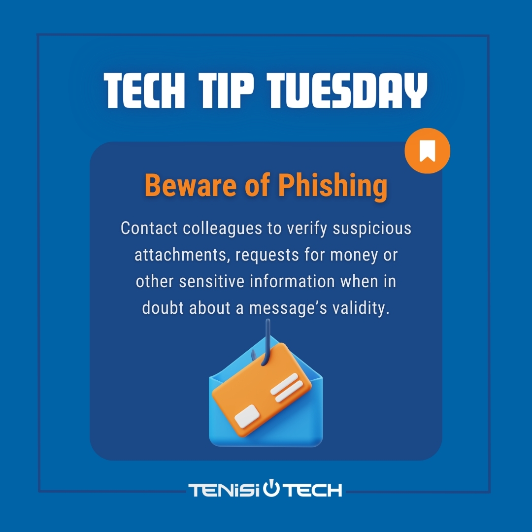 🚨 Tech Tip Tuesday! Always stay vigilant against phishing attacks. If an email looks suspicious, don't hesitate—double-check with your colleagues. Protecting your information starts with a simple verification. #TechTipTuesday #CyberSafety #PhishingAwareness #TenisiTech