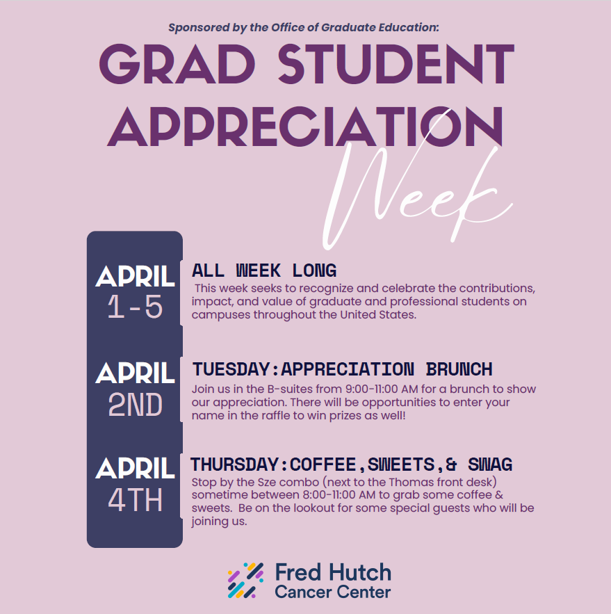 Stop by the Fred Hutch Sze combo today from 8-11am to grab coffee & sweets. Be on the lookout for some special guests joining today for Grad Student Appreciation Week!