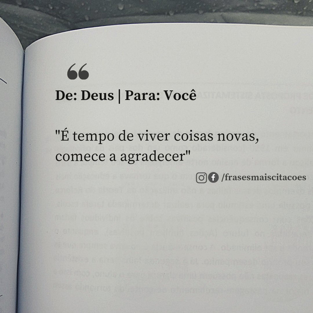 De: Deus | Para: Você 'É tempo de viver coisas novas, comece a agradecer'